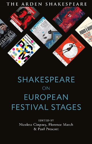 Shakespeare On European Festival Stages Nicoleta Cinpoe Florence March Paul Prescott Editor