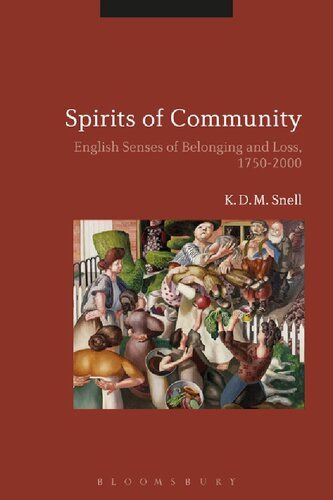 Spirits Of Community English Senses Of Belonging And Loss 17502000 K D M Snell