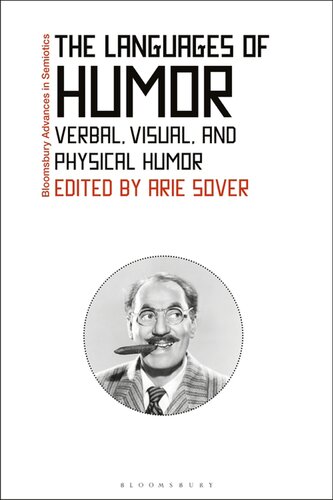 The Languages Of Humor Verbal Visual And Physical Humor Arie Sover