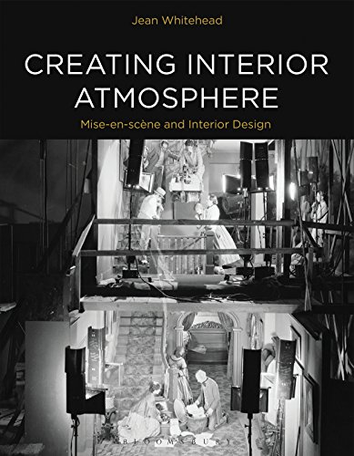 Creating Interior Atmosphere Mise En Scene And Interior Design Jean Whitehead