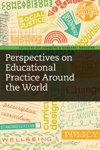 Perspectives On Educational Practice Around The World Sue Hammond Margaret Sangster Editors