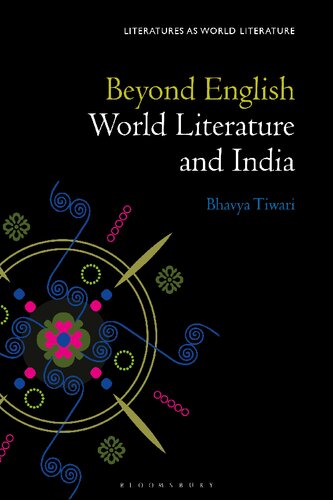Beyond English World Literature And India Bhavya Tiwari