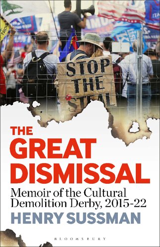 The Great Dismissal Memoir Of The Cultural Demolition Derby 201522 Henry Sussman
