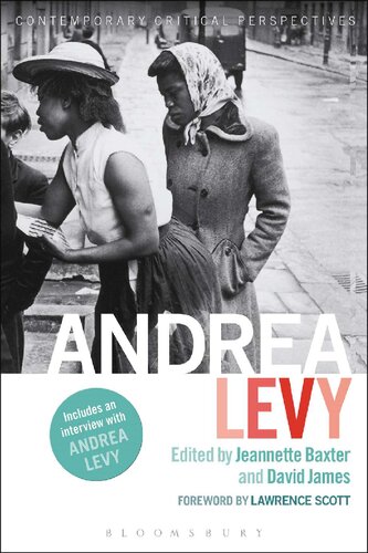 Andrea Levy Contemporary Critical Perspectives Jeannette Baxter David James Editors