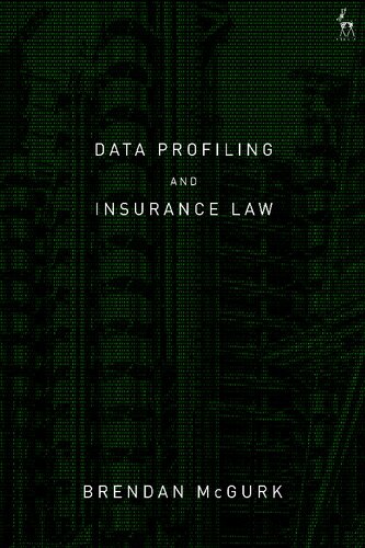 Data Profiling And Insurance Law Brendan Mcgurk