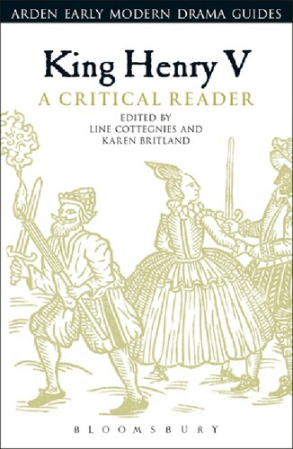 King Henry V A Critical Reader Karen Britland Line Cottegnies Editors