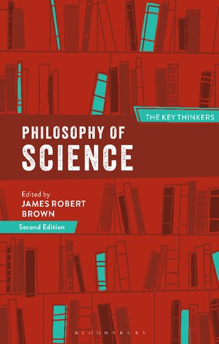 Philosophy Of Science The Key Thinkers James Robert Brown