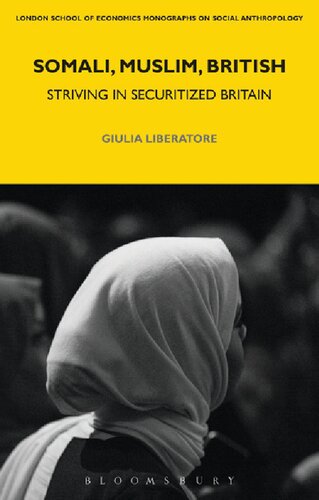 Somali Muslim British Striving In Securitized Britain Giulia Liberatore