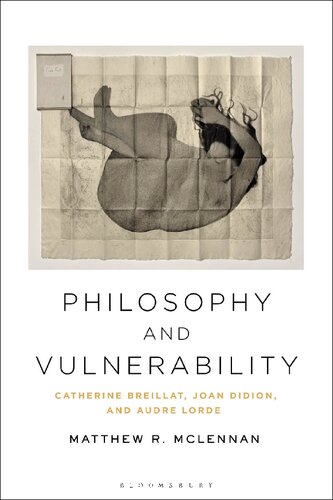 Philosophy And Vulnerability Catherine Breillat Joan Didion And Audre Lorde Matthew R Mclennan