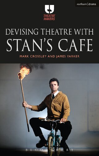 Devising Theatre With Stans Cafe Mark Crossley James Yarker