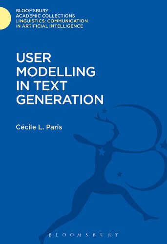 User Modelling In Text Generation Ccile L Paris