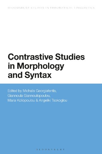Contrastive Studies In Morphology And Syntax Michalis Georgiafentis Giannoula Giannoulopoulou Maria Koliopoulou Angeliki Tsokoglou
