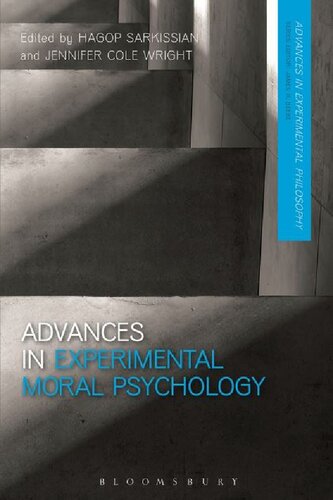 Advances In Experimental Moral Psychology Hagop Sarkissian Jennifer Cole Wright Editors