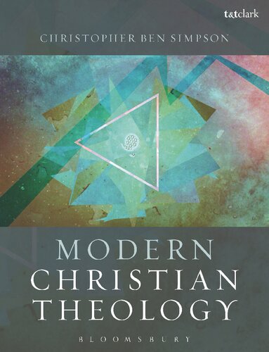 Modern Christian Theology Christopher Ben Simpson