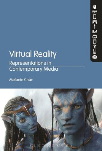 Virtual Reality Representations In Contemporary Media Melanie Chan Editor