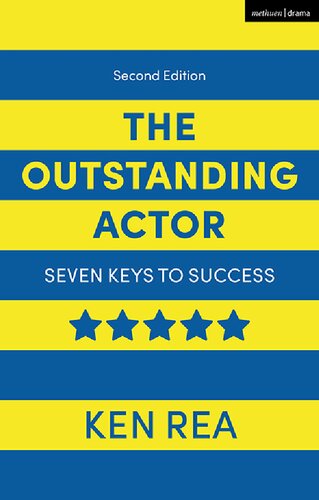 The Outstanding Actor Seven Keys To Success Ken Rea