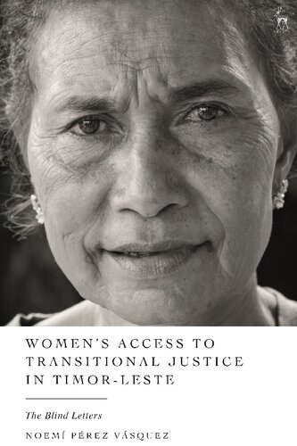 Womens Access To Transitional Justice In Timorleste The Blind Letters Noem Prez Vsquez