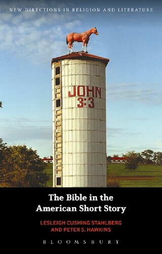 The Bible In The American Short Story Lesleigh Cushing Stahlberg