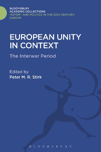 European Unity In Context The Interwar Period Peter Mr Stirk Editor