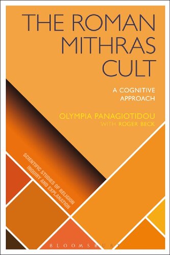 The Roman Mithras Cult A Cognitive Approach Olympia Panagiotidou