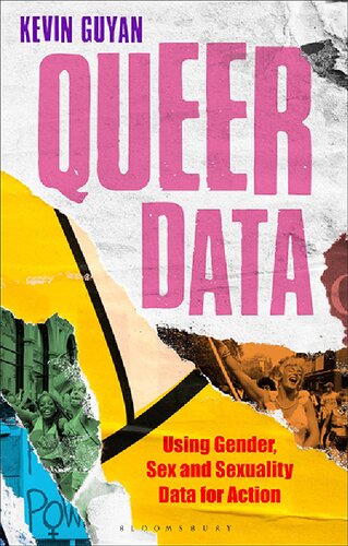 Queer Data Using Gender Sex And Sexuality Data For Action Kevin Guyan