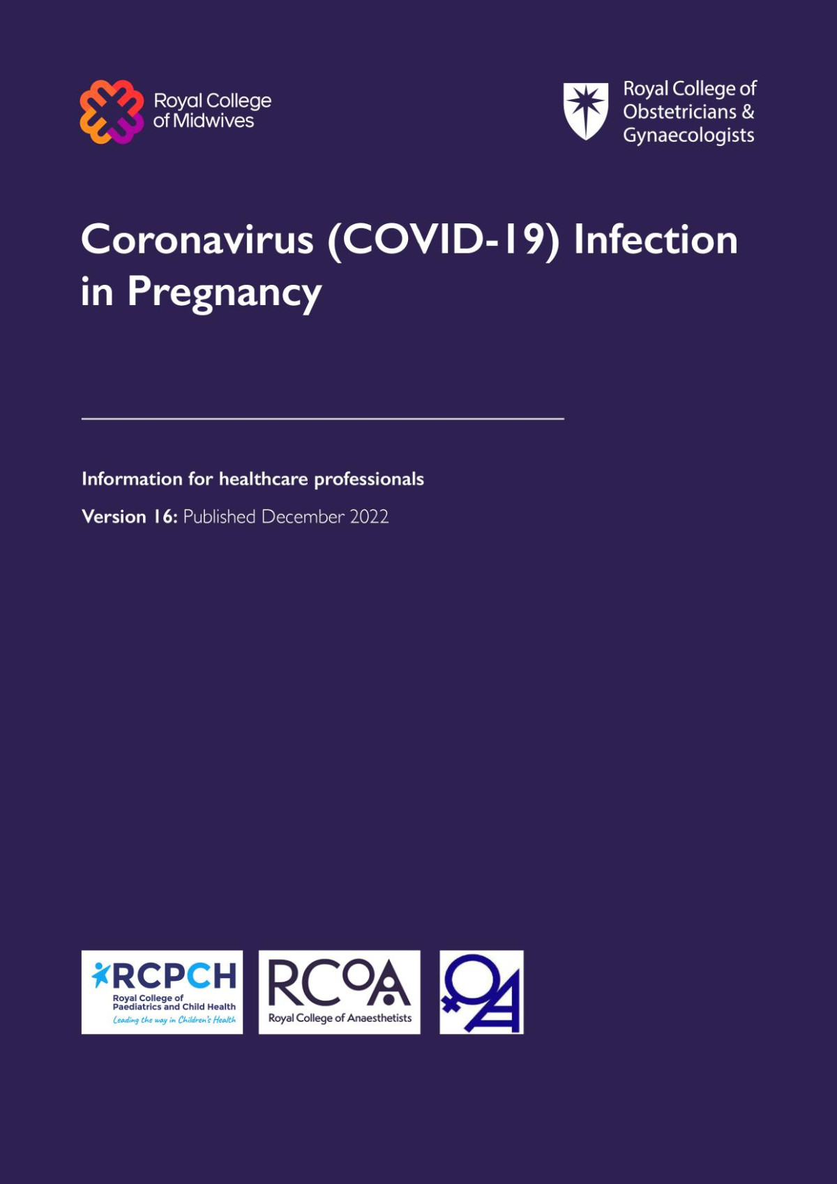 Coronavirus Covid19 Infection In Pregnancy Version 16 Published December 2022 16th Multidisciplinary Group Of Authors