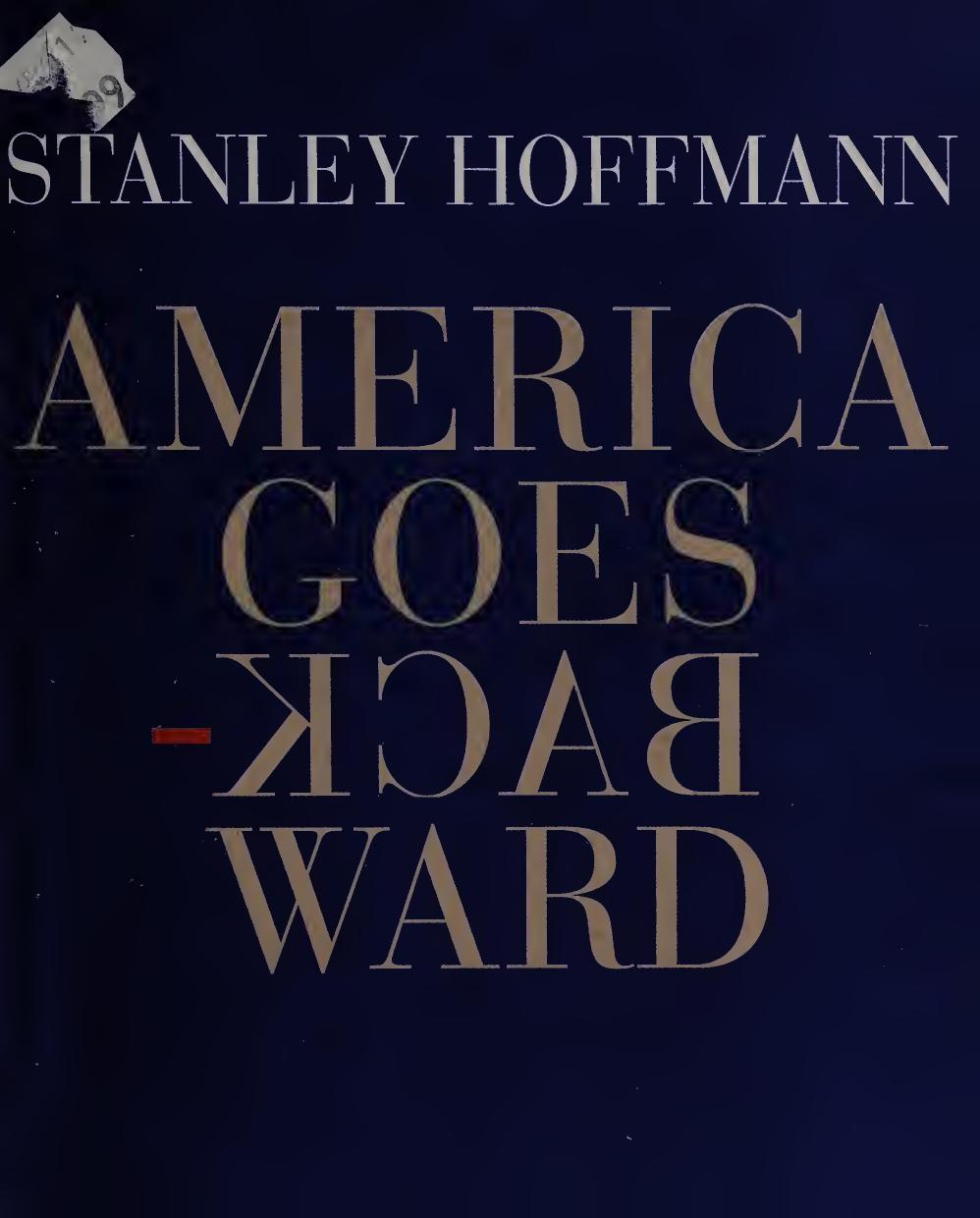 America Goes Backward Hoffmann Stanley