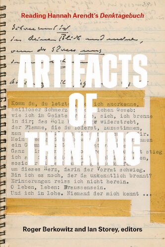 Artifacts Of Thinking Reading Hannah Arendts Denktagebuch Roger Berkowitz