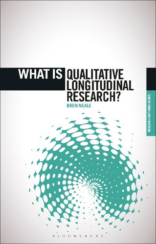 What Is Qualitative Longitudinal Research Bren Neale