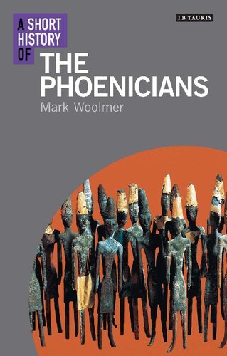 A Short History Of The Phoenicians Mark Woolmer