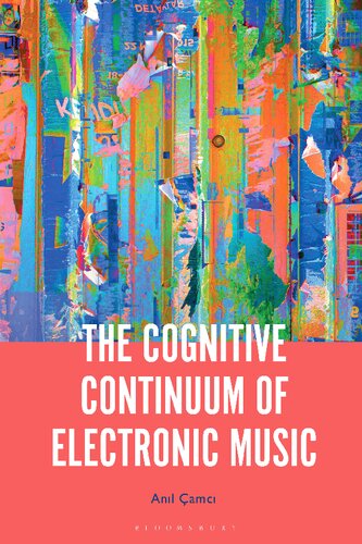 The Cognitive Continuum Of Electronic Music Anl Amc