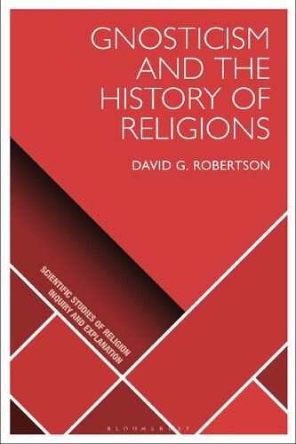 Gnosticism And The History Of Religions David G Robertson