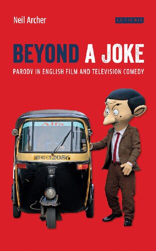 Beyond A Joke Parody In English Film And Television Comedy Neil Archer