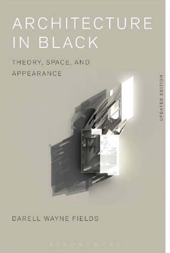 Architecture In Black Theory Space And Appearance Darell Wayne Fields Cornel West
