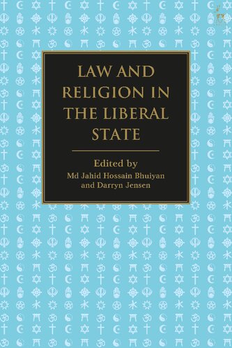 Law And Religion In The Liberal State Jahid Hossain Bhuiyan Darryn Jensen Editors