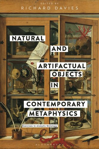 Natural And Artifactual Objects In Contemporary Metaphysics Exercises In Analytic Ontology Richard Davies