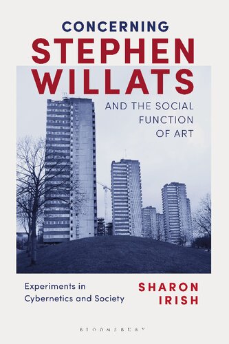 Concerning Stephen Willats And The Social Function Of Art Experiments In Cybernetics And Society Sharon Irish