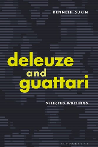 Deleuze And Guattari Selected Writings Kenneth Surin