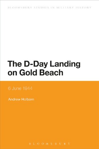 The Dday Landing On Gold Beach 6 June 1944 Andrew Holborn