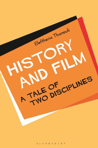 History And Film A Tale Of Two Disciplines Eleftheria Thanouli