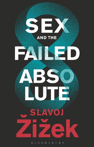 Sex And The Failed Absolute Slavoj Iek