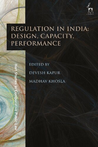 Regulation In India Design Capacity Performance Devesh Kapur Madhav Khosla Editors