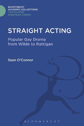 Straight Acting Popular Gay Drama From Wilde To Rattigan Sean Oconnor