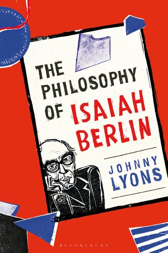 The Philosophy Of Isaiah Berlin Johnny Lyons