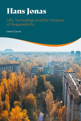 Hans Jonas Life Technology And The Horizons Of Responsibility Lewis Coyne