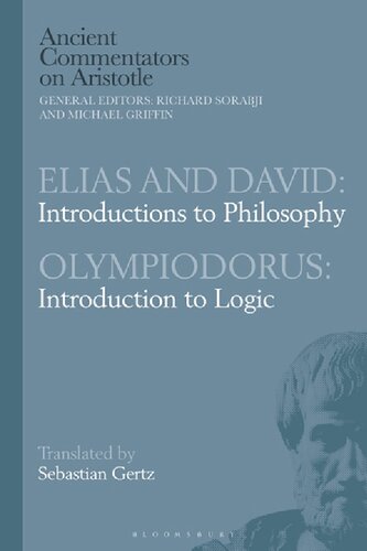 Elias And David Introductions To Philosophywith Olympiodorusintroduction To Logic Sebastian Gertz