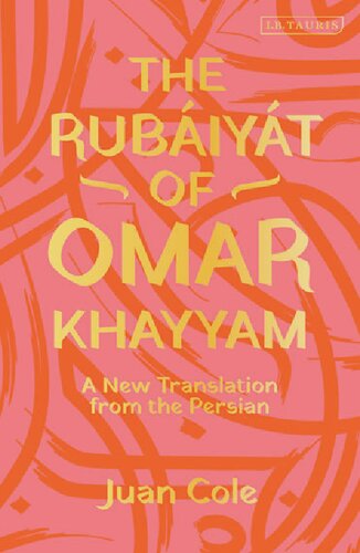 The Rubiyt Of Omar Khayyam A New Translation From The Persian Omar Khayyam
