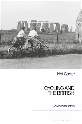 Cycling And The British A Modern History Neil Carter