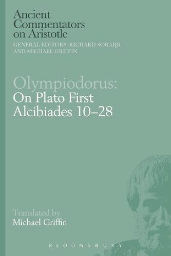 Olympiodorus On Plato Alcibiades 1028 Michael Griffin