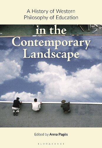 A History Of Western Philosophy Of Education In The Contemporary Landscape Anna Pags Editor